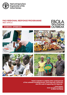Ebola Outbreak West Africa: FAO Regional Response Programme (October 2014 – September 2015)